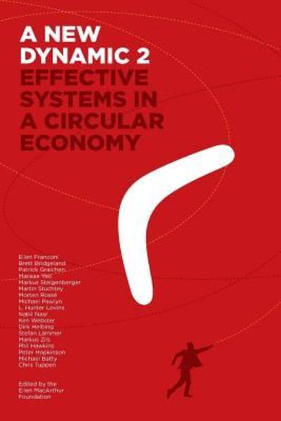 Cover for Hunter Lovins · A New Dynamic 2- Effective Systems in a Circular Economy (Paperback Book) (2016)