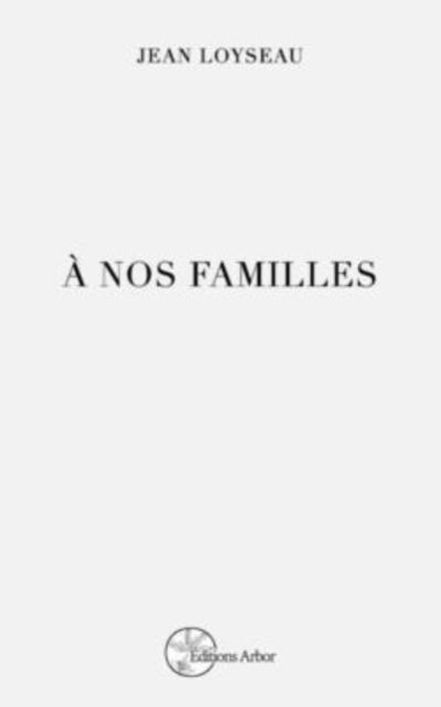 Cover for Inc. Blurb · A nos familles (Paperback Bog) (2021)