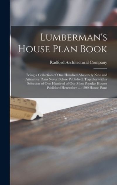 Cover for Radford Architectural Company · Lumberman's House Plan Book (Hardcover Book) (2021)