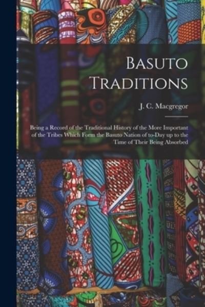 Cover for J C (James Comyn) MacGregor · Basuto Traditions (Pocketbok) (2021)