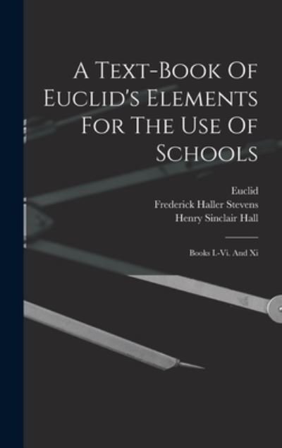 Cover for Euclid · Text-Book of Euclid's Elements for the Use of Schools (Book) (2022)