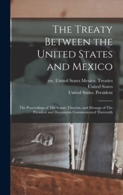 Cover for United States · Treaty Between the United States and Mexico (Book) (2022)