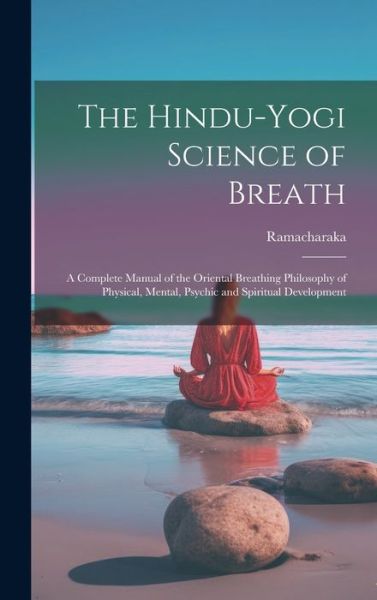 Cover for Ramacharaka · Hindu-Yogi Science of Breath (Bok) (2023)