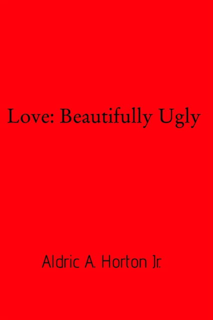 Cover for Jr. Aldric A. Horton · Love (Paperback Book) (2021)