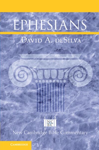 Cover for David A. Desilva · Ephesians - New Cambridge Bible Commentary (Paperback Book) [New edition] (2022)