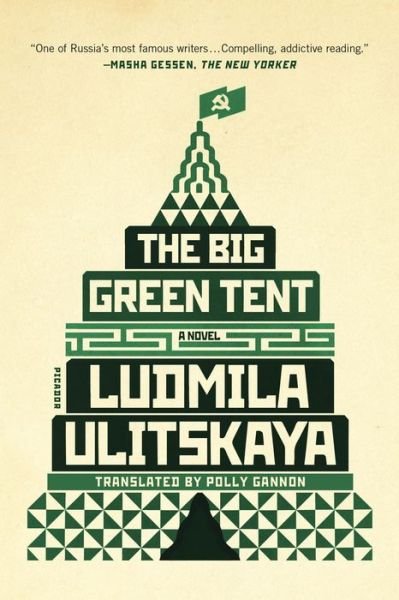 Cover for Ludmila Ulitskaya · The Big Green Tent: A Novel (Paperback Book) (2017)