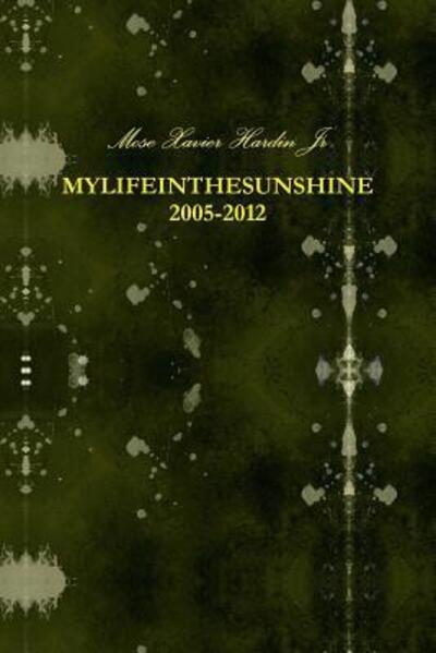 Cover for Mose Hardin · Mylifeinthesunshine (Paperback Book) (2012)