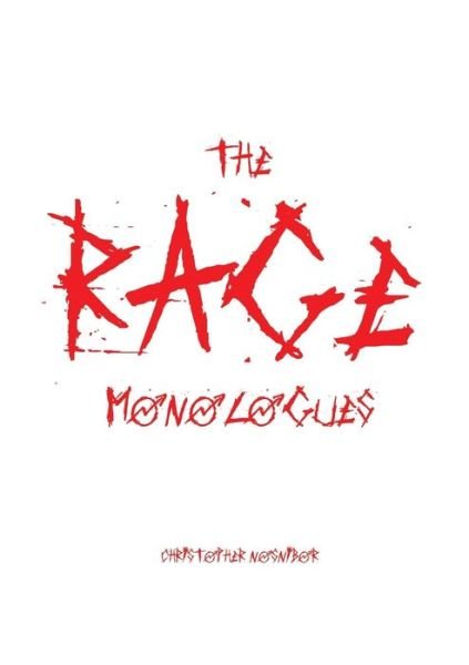 Cover for Christopher Nosnibor · The Rage Monologues (Paperback Bog) (2016)