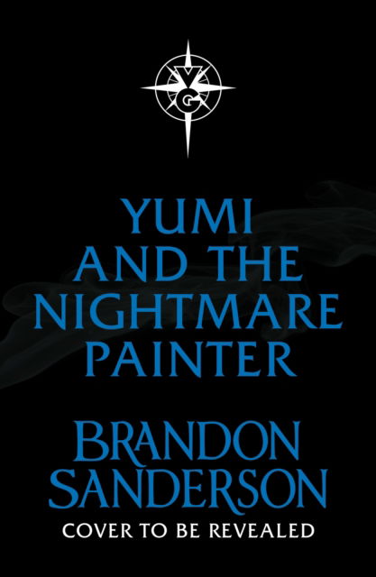 Cover for Brandon Sanderson · Yumi and the Nightmare Painter: A Cosmere Novel (Taschenbuch) (2023)