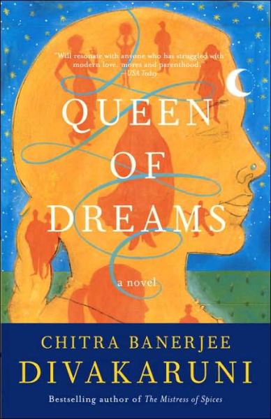 Queen of Dreams - Chitra Banerjee Divakaruni - Books - Anchor - 9781400030446 - October 11, 2005