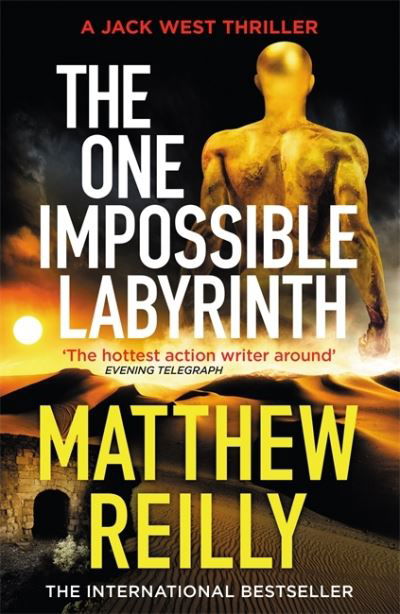 The One Impossible Labyrinth - Matthew Reilly - Livros - Orion - 9781409194446 - 20 de janeiro de 2022