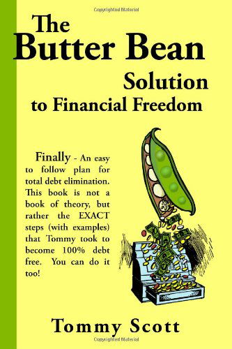 Cover for Tommy Scott · The Butter Bean Solution to Financial Freedom (Taschenbuch) (2004)