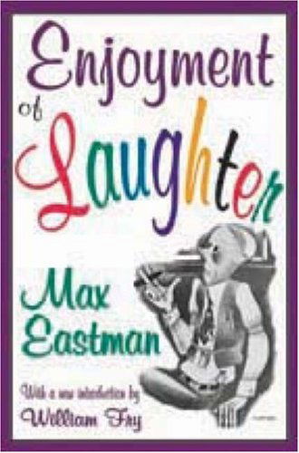 Cover for Max Eastman · Enjoyment of Laughter (Pocketbok) (2009)