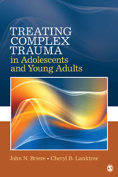 Cover for John N. Briere · Treating Complex Trauma in Adolescents and Young Adults (Paperback Book) (2011)