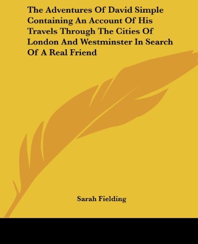 Cover for Sarah Fielding · The Adventures of David Simple Containing an Account of His Travels Through the Cities of London and Westminster in Search of a Real Friend (Taschenbuch) (2004)