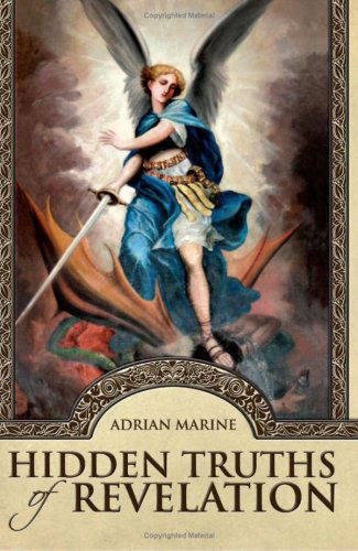 Hidden Truths of Revelation - Adrian Marine - Books - Xlibris - 9781425752446 - March 8, 2007
