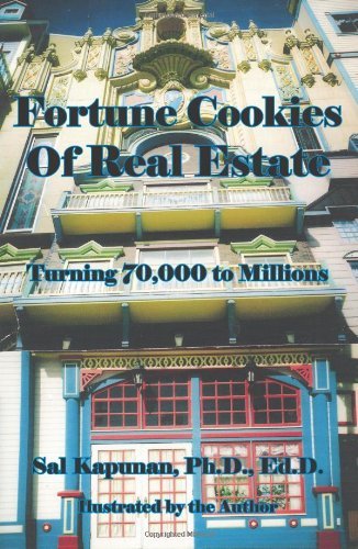Cover for Sal Kapunan · Fortune Cookies of Real Estate: Turning 70,000 to Millions (Taschenbuch) (2006)