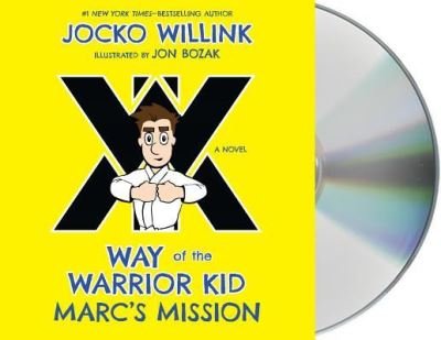 Marc's Mission Way of the Warrior Kid - Jocko Willink - Musik - Macmillan Young Listeners - 9781427295446 - 8 maj 2018