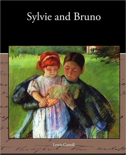 Cover for Carroll, Lewis (Christ Church College, Oxford) · Sylvie and Bruno (Paperback Bog) (2010)