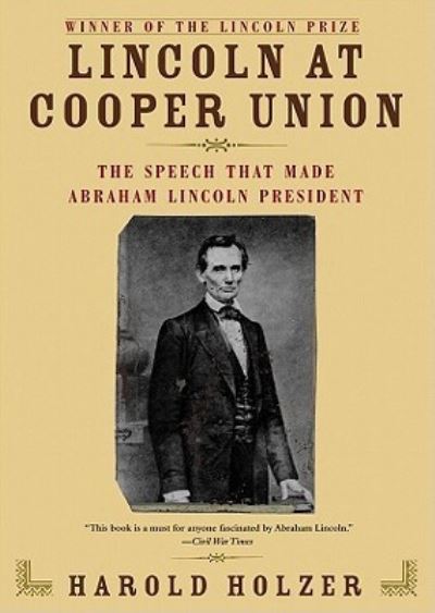 Cover for Harold Holzer · Lincoln at Cooper Union The Speech That Made Abraham Lincoln President (CD) (2011)