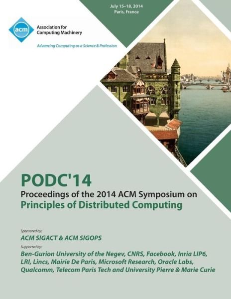 Cover for Podc 14 Conference Committee · PODC 14 ACM Symposium on Principles of Distributed Computing (Paperback Book) (2014)