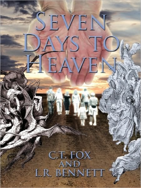 Cover for C T Fox · Seven Days to Heaven (Paperback Book) (2010)