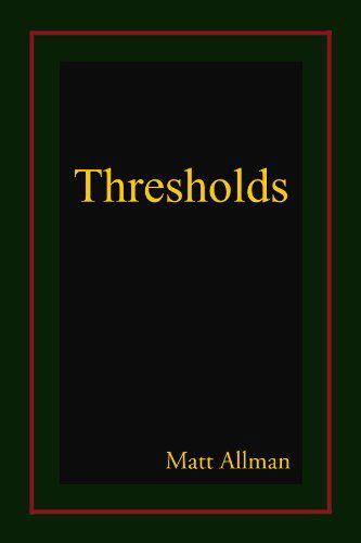 Cover for Matt Allman · Thresholds (Paperback Book) (2010)