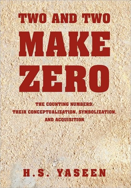 Cover for H S Yaseen · Two and Two Make Zero (Paperback Book) (2010)