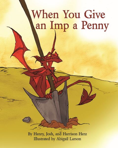 Cover for Henry Herz · When You Give an Imp a Penny (Hardcover Book) (2016)