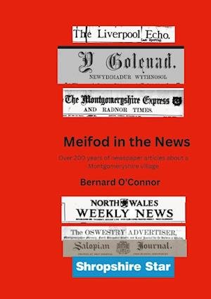 Cover for Bernard O'Connor · Meifod in the News (Bok) (2022)