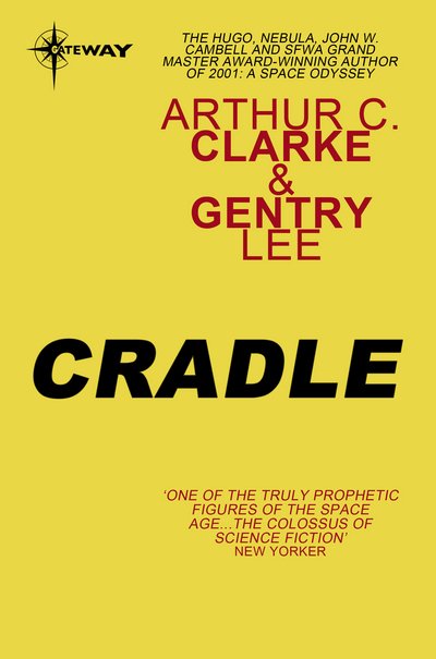 Cradle - Sir Arthur C. Clarke - Książki - Orion Publishing Co - 9781473201446 - 