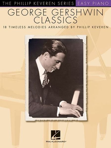 Cover for George Gershwin · George Gershwin Classics: the Phillip Keveren Series (Taschenbuch) (2013)