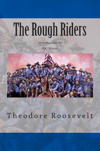 Cover for Roosevelt, Theodore, Iv · The Rough Riders (Paperback Book) (2013)