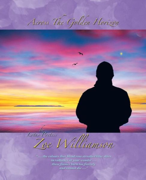 Zoe Williamson · Across the Golden Horizon: Lotus Poetess (Paperback Book) (2015)