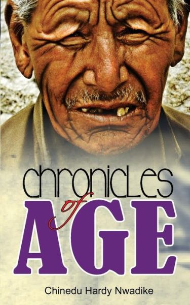 Cover for Chinedu Hardy Nwadike · Chronicles of Age (Paperback Book) (2013)