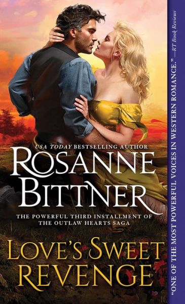 Cover for Rosanne Bittner · Love's Sweet Revenge - Outlaw Hearts Series (Paperback Book) (2016)