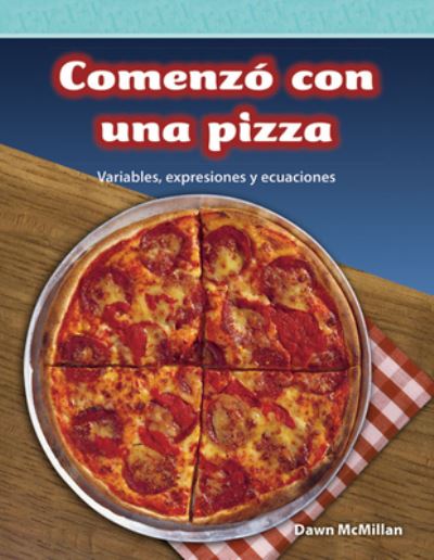 Cover for Dawn Mcmillan · Comenzo con una pizza (It Started With Pizza) (Spanish Version) (Pocketbok) [Spanish edition] (2015)