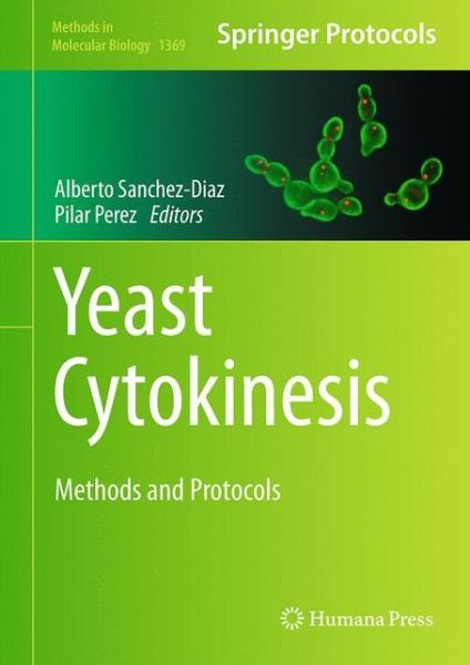 Cover for Yeast Cytokinesis: Methods and Protocols - Methods in Molecular Biology (Hardcover Book) [1st ed. 2016 edition] (2015)