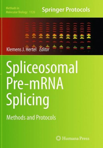 Spliceosomal Pre-mRNA Splicing: Methods and Protocols - Methods in Molecular Biology - - Livros - Humana Press Inc. - 9781493960446 - 3 de setembro de 2016