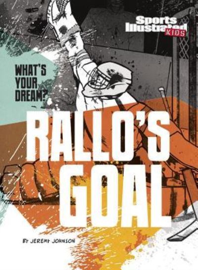 Cover for Jeremy Johnson · Rallo's Goal (Book) (2016)