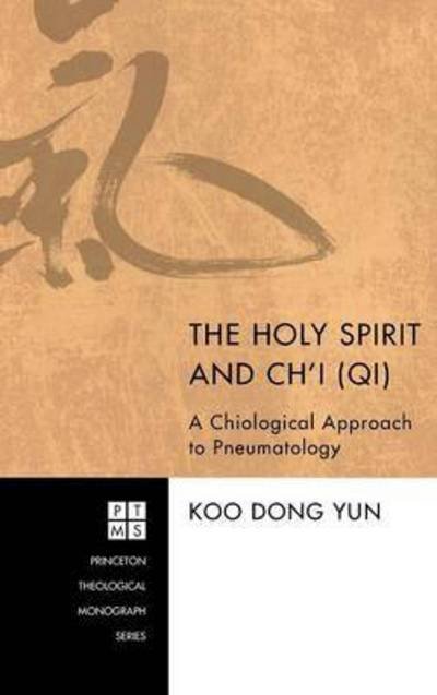 Cover for Koo Dong Yun · The Holy Spirit and Ch'i (Qi) (Hardcover Book) (2012)