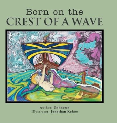 Cover for Alfred Hill · Born on the Crest of a Wave (Hardcover Book) (2014)