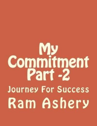 My Commitment Part -2 - Ram Ashery - Boeken - Createspace Independent Publishing Platf - 9781500848446 - 15 augustus 2014