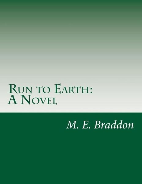 Cover for M E Braddon · Run to Earth (Paperback Book) (2014)