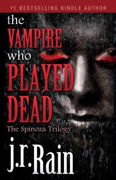 Cover for J R Rain · The Vampire Who Played Dead (Paperback Book) (2015)