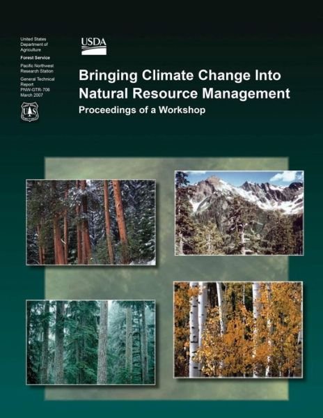 Bringing Climate Change into Natural Resource Management -  - Books - Createspace - 9781507849446 - February 14, 2015