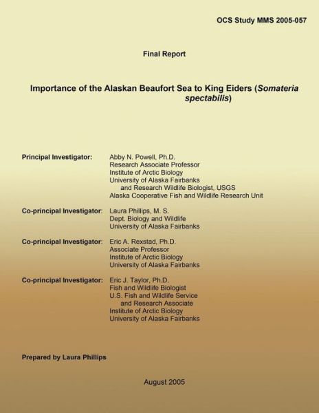 Cover for Laura Phillips · Final Report Importance of the Alaskan Beaufort Sea to King Eiders (Somateria Spectabilis) (Paperback Book) (2015)