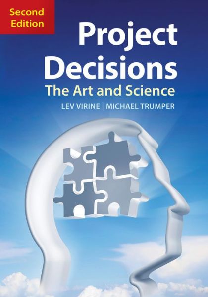 Cover for Lev Virine · Project Decisions: The Art and Science (Paperback Book) [2 Revised edition] (2019)