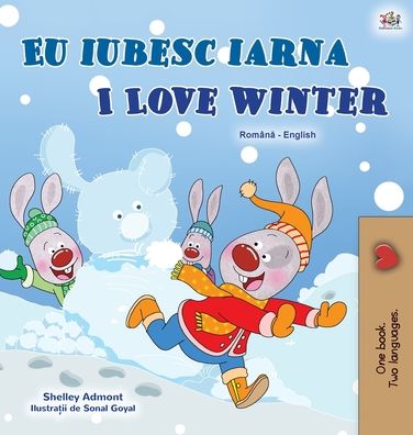 Cover for Shelley Admont · I Love Winter (Romanian English Bilingual Children's Book) (Hardcover Book) (2020)