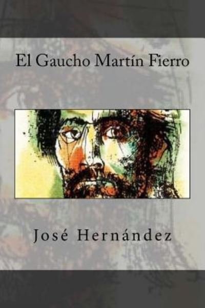 Cover for Jose Hernandez · El Gaucho Martin Fierro (Taschenbuch) (2016)